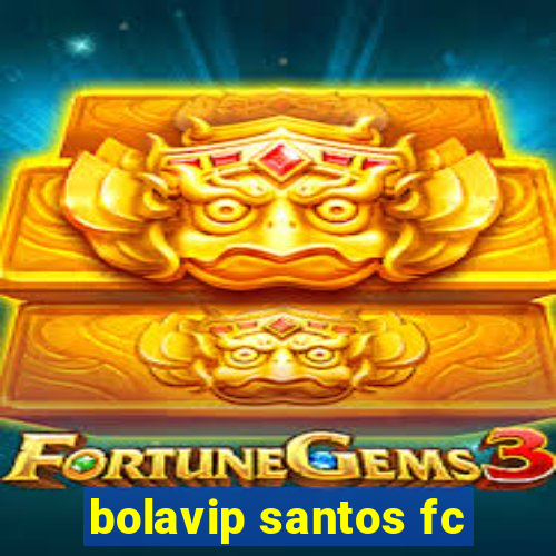 bolavip santos fc