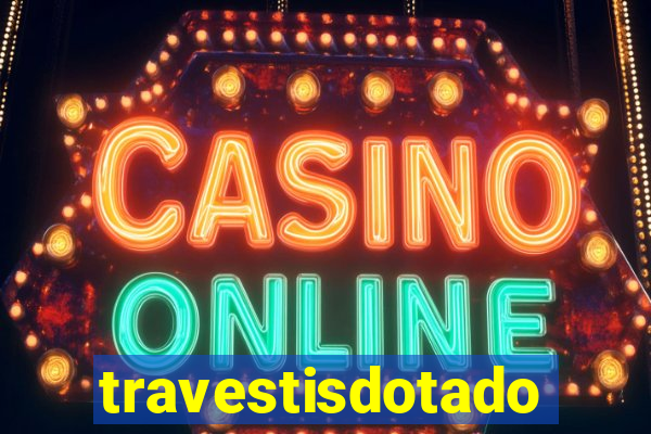 travestisdotados