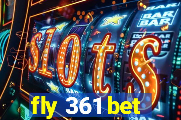 fly 361 bet