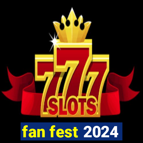 fan fest 2024