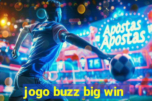 jogo buzz big win