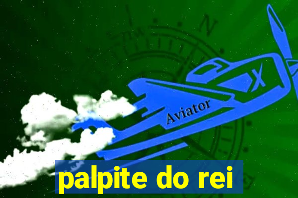 palpite do rei