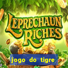jogo do tigre gratis teste