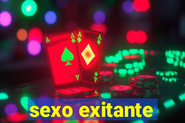 sexo exitante