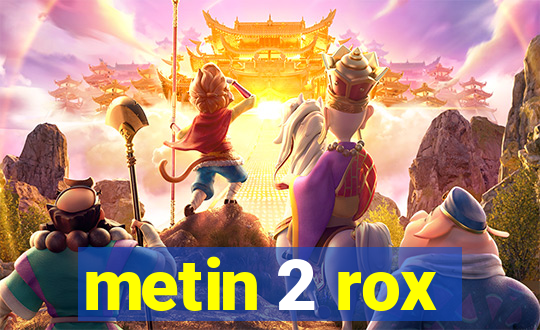 metin 2 rox