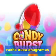 racha cuca anagramas