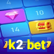 k2 bet