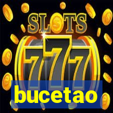 bucetao