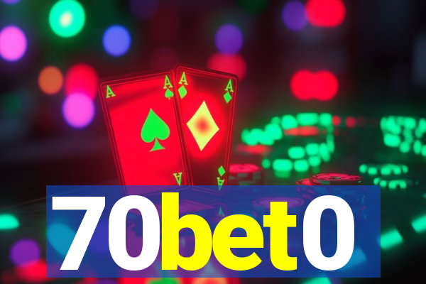 70bet0