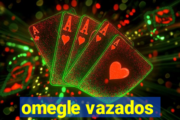 omegle vazados