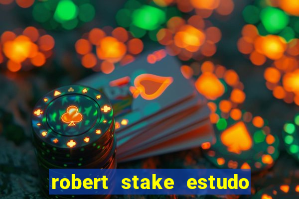 robert stake estudo de caso