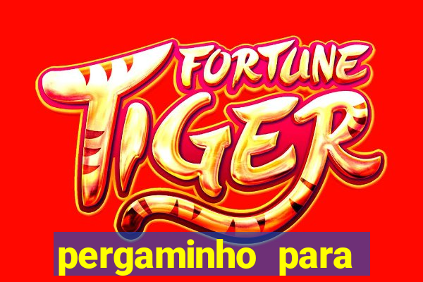 pergaminho para escrever dentro