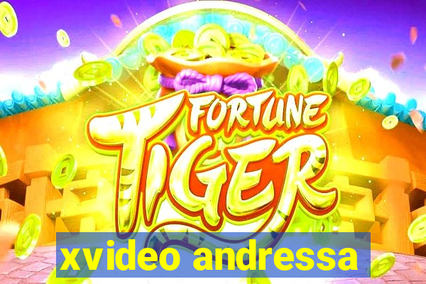 xvideo andressa