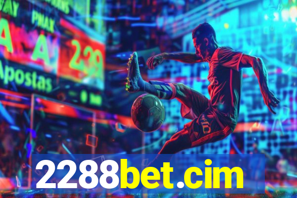 2288bet.cim