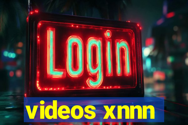 videos xnnn