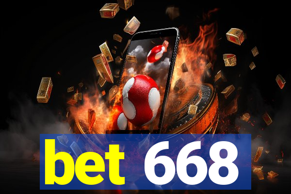 bet 668