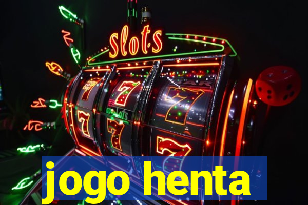 jogo henta