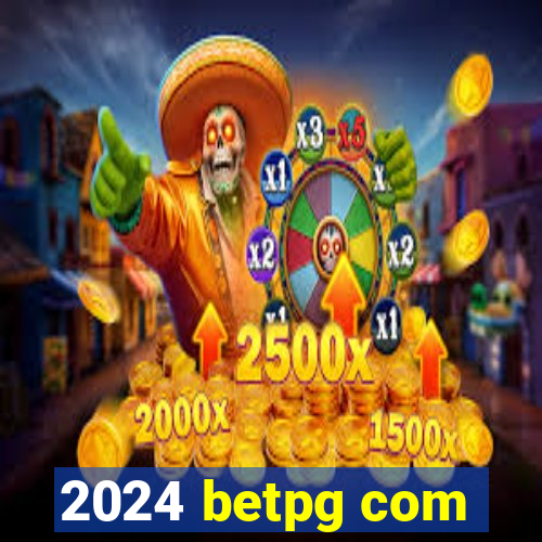 2024 betpg com