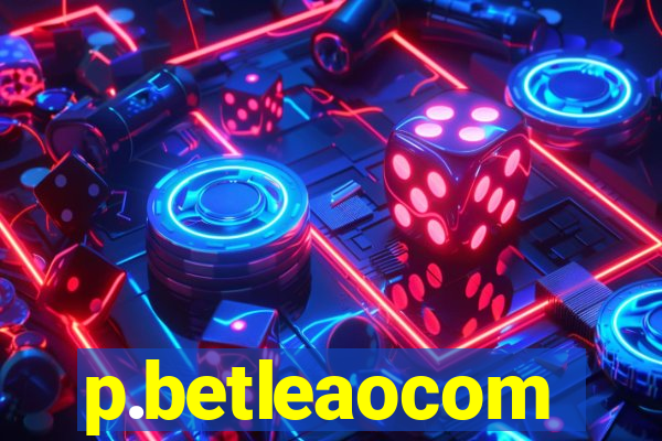p.betleaocom