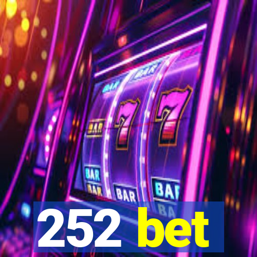 252 bet