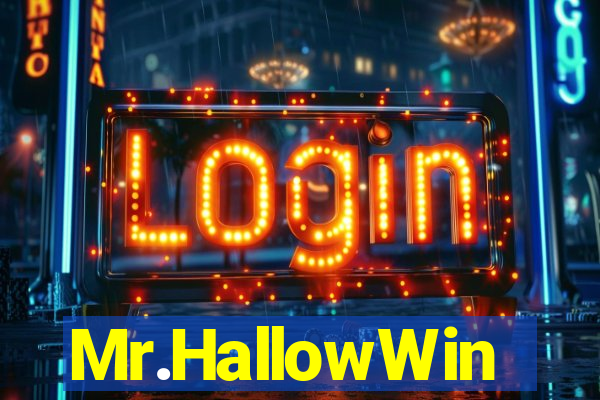 Mr.HallowWin