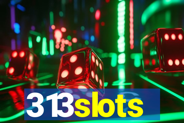 313slots