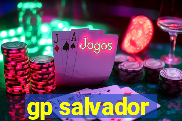 gp salvador