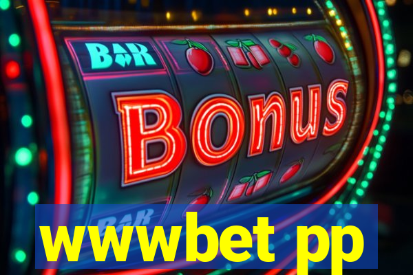 wwwbet pp