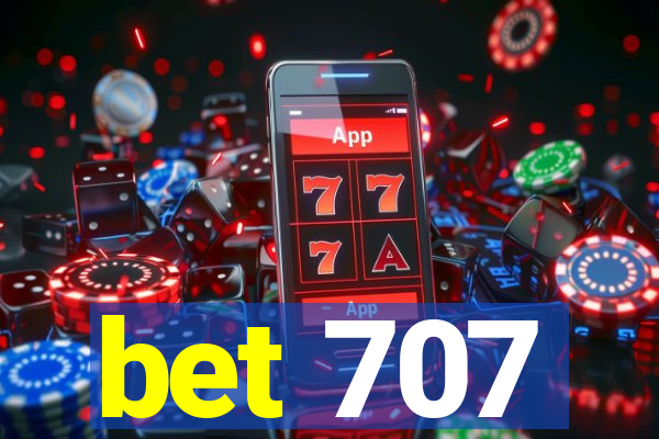 bet 707
