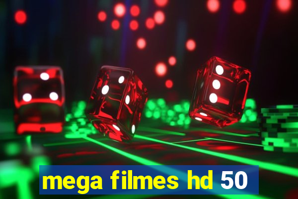 mega filmes hd 50