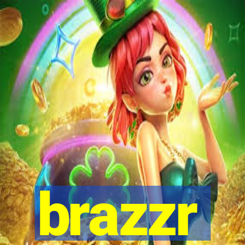 brazzr