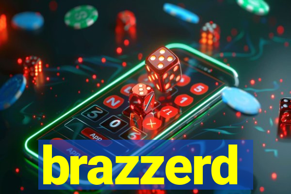 brazzerd