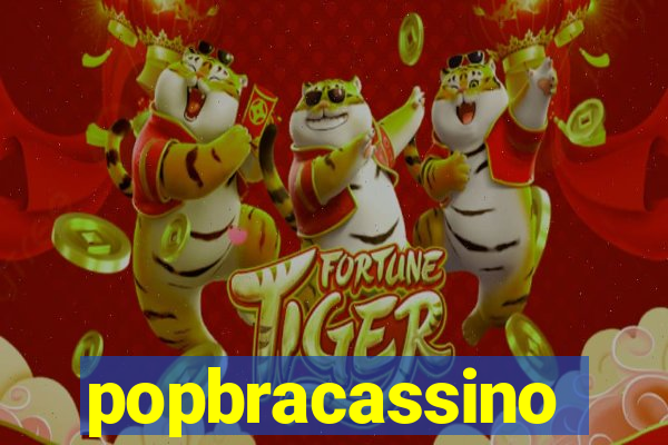popbracassino