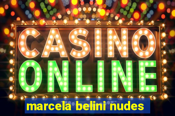 marcela belini nudes