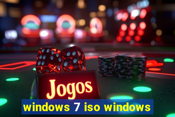 windows 7 iso windows