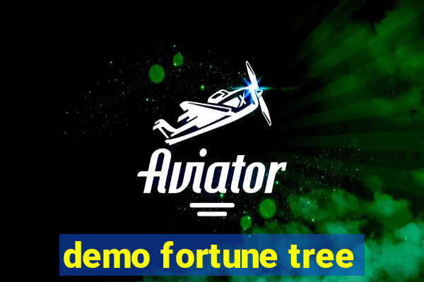 demo fortune tree