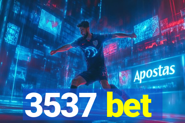3537 bet
