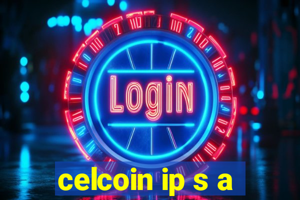 celcoin ip s a