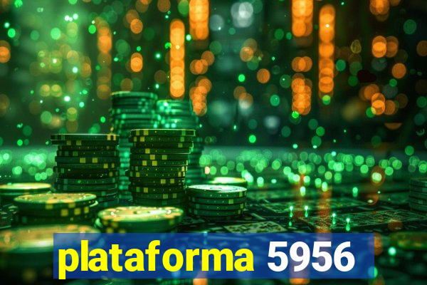 plataforma 5956