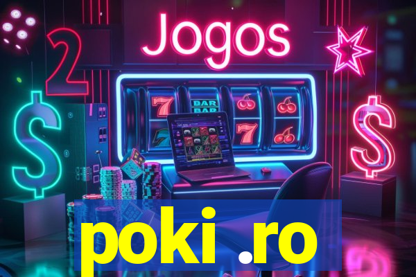 poki .ro