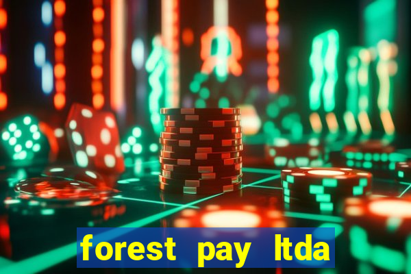 forest pay ltda plataforma de jogos