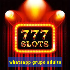 whatsapp grupo adulto