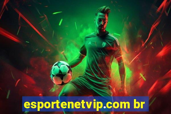 esportenetvip.com br