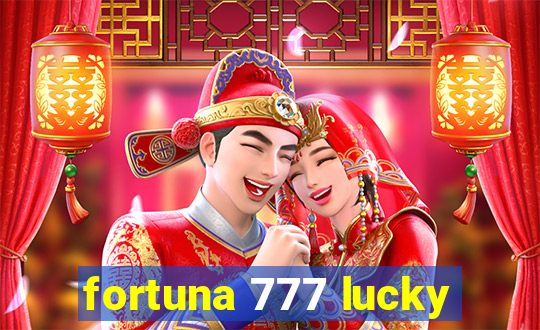 fortuna 777 lucky