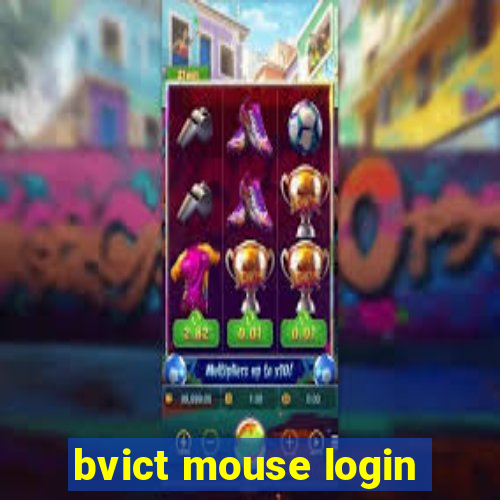 bvict mouse login