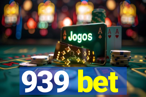 939 bet