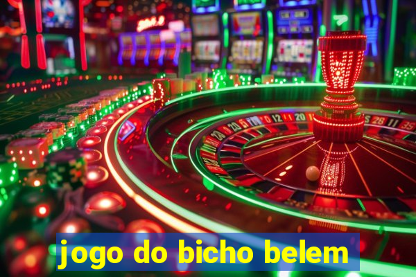 jogo do bicho belem