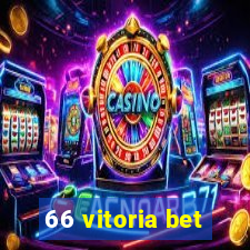 66 vitoria bet