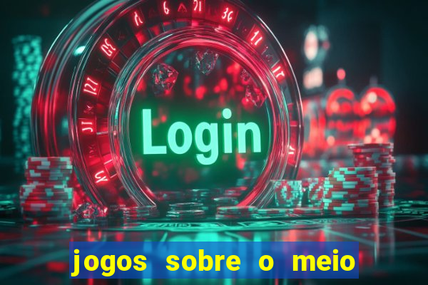 jogos sobre o meio ambiente para imprimir