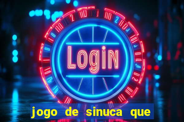 jogo de sinuca que ganha dinheiro no pix
